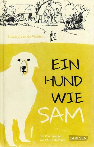 Van de Vendel, Ein Hund wie Sam.