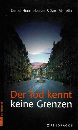 Himmelberger/Marretta, Der Tod kennt keine Grenzen.