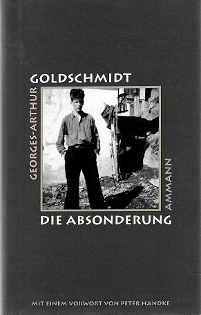 Goldschmidt, Die Absonderung.