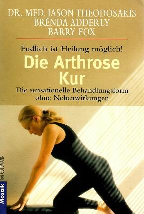 Theodosakis Dr. med./Adderly/Fox, Die Arthrose Kur.