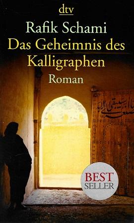 Schami, Das Geheimnis des Kalligraphen.