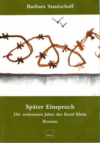 Stanischeff, Später Einspruch.