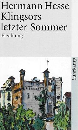 Hesse, Klingsors letzter Sommer.