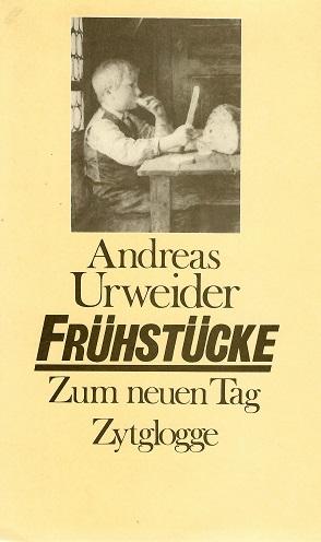Urweider, Frühstücke.