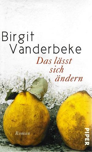 Vanderbeke, Das lässt sich ändern.