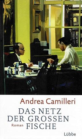 Camilleri, Das Netz der grossen Fische.
