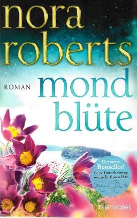 Roberts, Mondblüte.