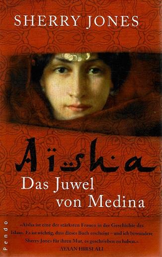 Jones, Aisha, das Juwel von Medina.