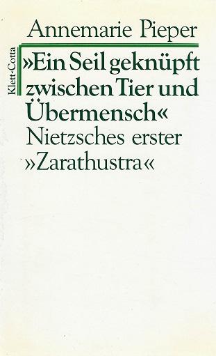 Pieper, Ein Seil geknüpft zwischen Tier und Übermensch.