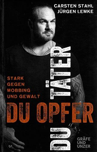 Stahl/Lemke, Du Opfer, du Täter.