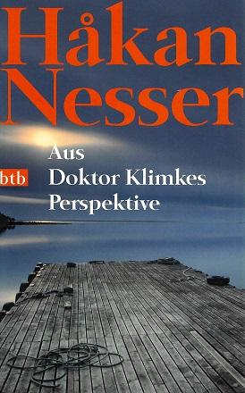 Nesser, Aus Doktor Klimkes Perspektive.