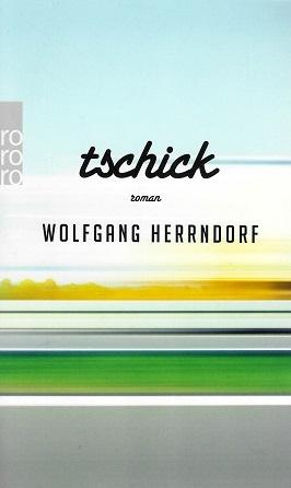 Herrndorf, Tschick.