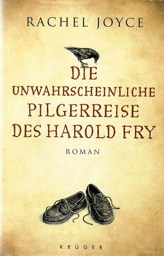Joyce, Die unwahrscheinliche Pilgerreise des Harold Fry.
