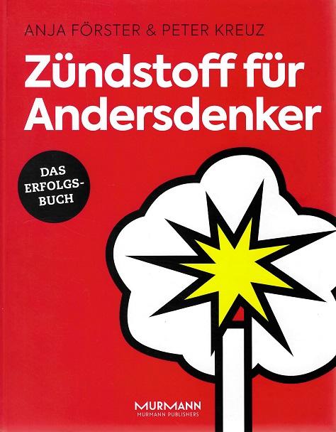 Förster/Kreuz, Zündstoff für Andersdenker.