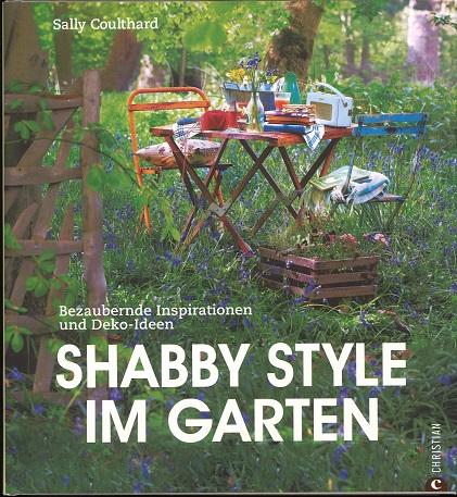 Coultard, Shabby Style im Garten.