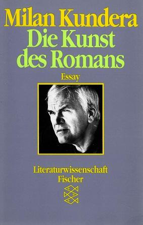 Kundera, Die Kunst des Romans.