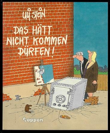 Stein, Das hätt nicht kommen dürfen!.