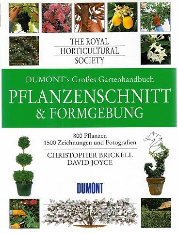 Brickell/Joyce, DuMonts grosses Garten-Handbuch Pflanzenschnitt und Formgebung.