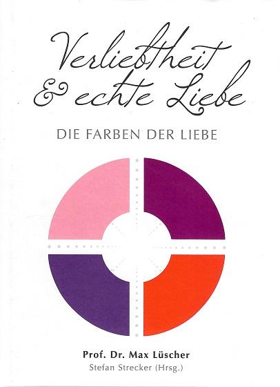 Lüscher, Verliebtheit und echte Liebe.