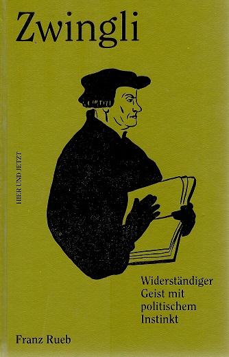 Rueb, Zwingli.
