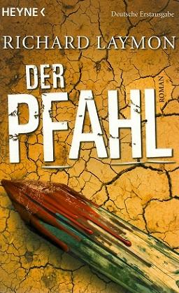 Laymon, Der Pfahl.