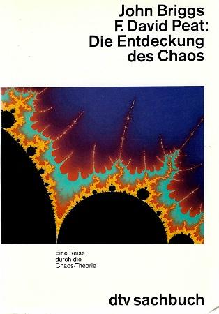 Briggs/Peat, Die Entdeckung des Chaos.