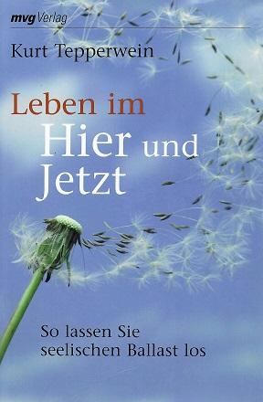 Tepperwein, Leben im Hier und Jetzt.