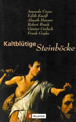 Cross, Kaltblütige Steinböcke.