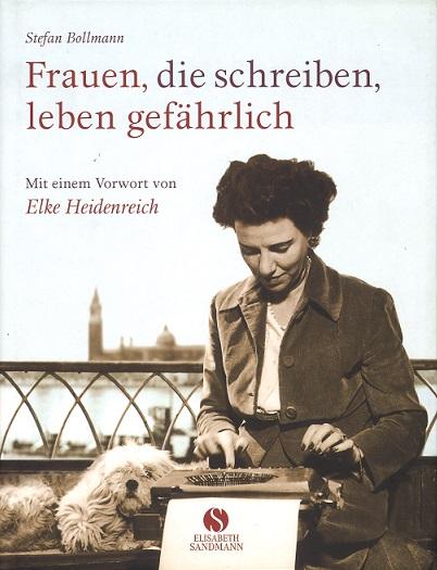 Bollmann, Frauen, die schreiben, leben gefährlich.