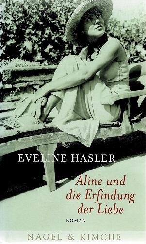 Hasler, Aline und die Erfindung der Liebe.