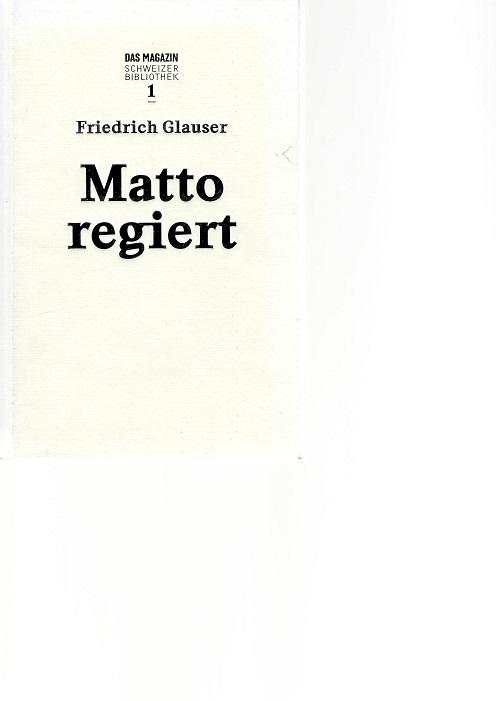 Glauser, Matto regiert.