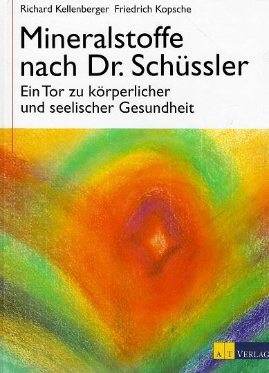 Kellenberger/Kopsche, Mineralstoffe nach Dr. Schüssler.
