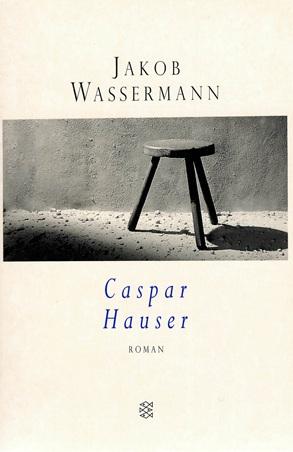 Wassermann, Caspar Hauser.