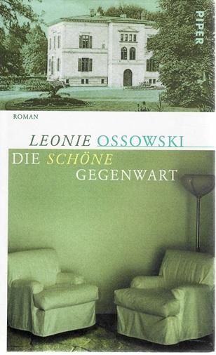 Ossowski, Die schöne Gegenwart.