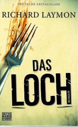 Laymon, Das Loch.