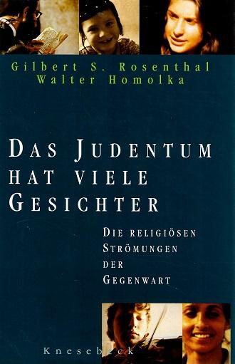 Rosenthal/Homolka, Das Judentum hat viele Gesichter.
