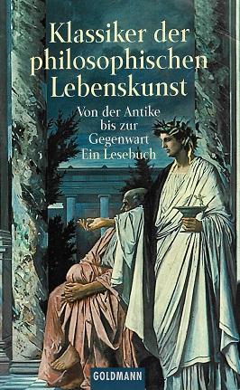 Werle, Klassiker der philosophischen Lebenskunst.