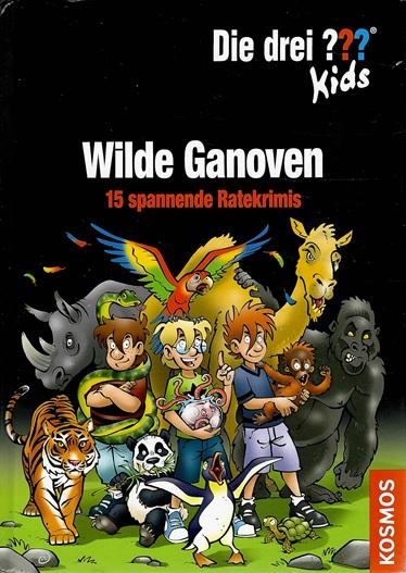 Blanck, Die drei ??? Kids Wilde Ganoven.