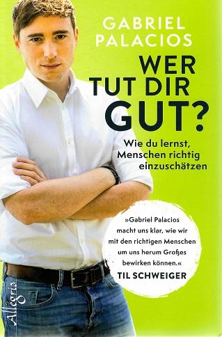 Palacios, Wer tut dir gut?