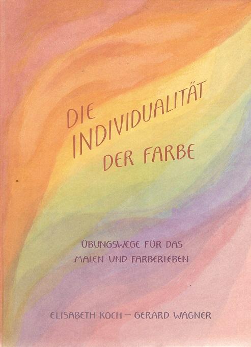 Koch/Wagner, Die Individualität der Farbe.