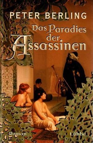 Berling, Das Paradies der Assassinen.