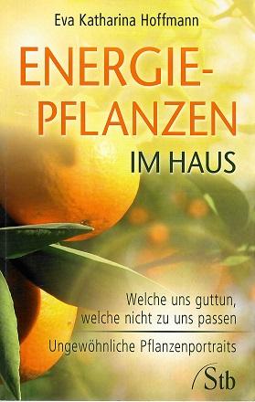 Hoffmann, Energiepflanzen im Haus.