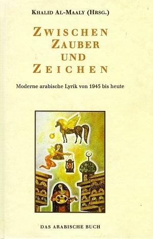 Al-Maaly, Zwischen Zauber und Zeichen.