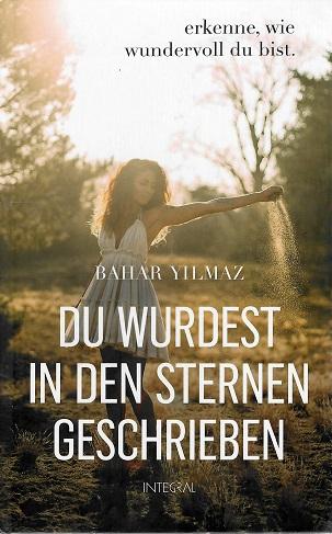 Yilmaz, Du wurdest in den Sternen geschrieben.