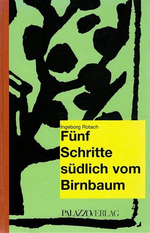 Rotach, Fünf Schritte südlich vom Birnbaum.