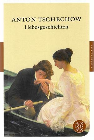 Tschechow, Liebesgeschichten.