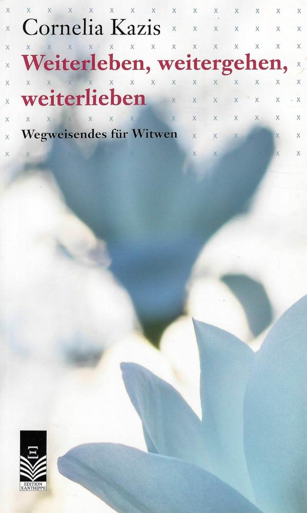 Kazis, Weiterleben, weitergehen, weiterleben.