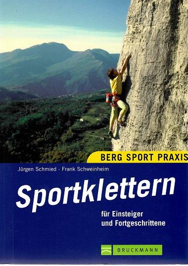 Schmied/Schweinheim, Sportklettern für Einsteiger und Fortgeschrittene.