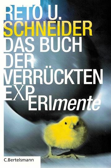 Schneider, Das Buch der verrückten Experimente.