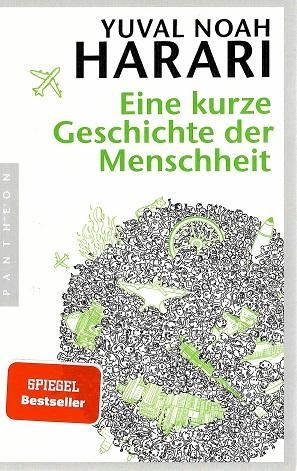 Harari, Eine kurze Geschichte der Menschheit.